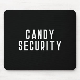 Candy Security Funny Halloween Parent Costume Mouse Pad