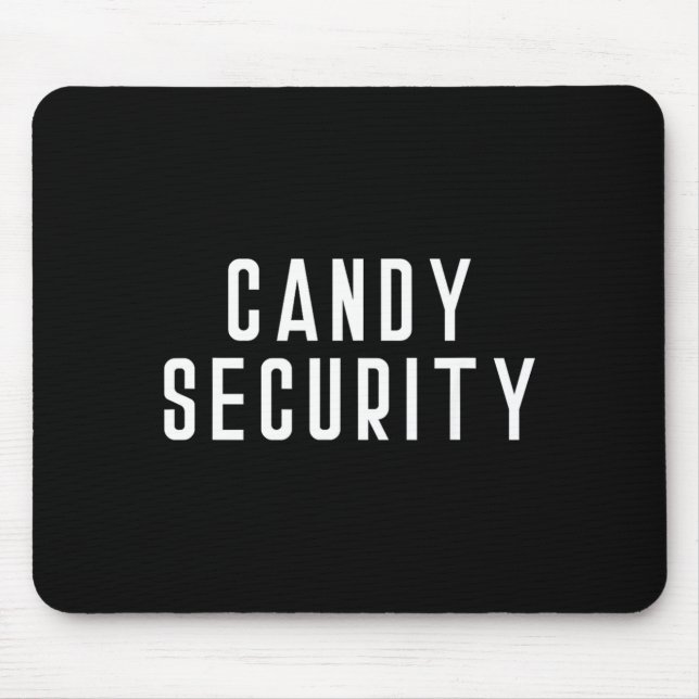 Candy Security Funny Halloween Parent Costume Mouse Pad (Front)