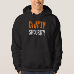 Candy Security Mum Dad Parent Halloween 1 Hoodie