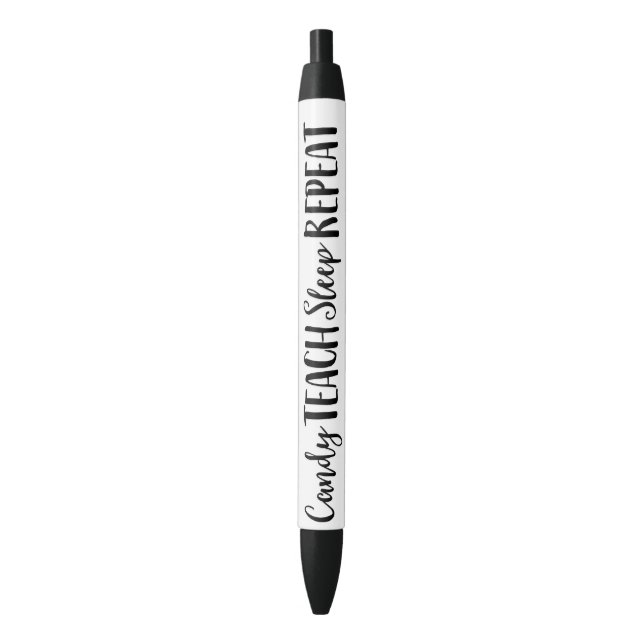 Candy Teach Sleep Repeat Black Ink Pen (Front Vertical)