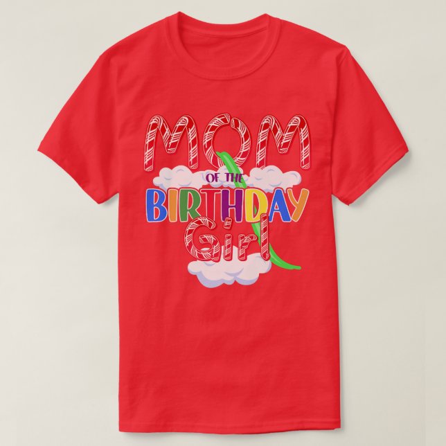 Candy Theme Mum of the Birthday Girl133 T-Shirt (Design Front)