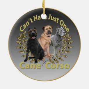 Cane Corso "Can't Have Just One" Ornament