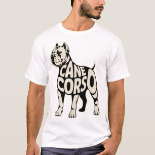 Cane Corso Dog Bold Typography Art T-Shirt