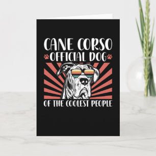 Cane Corso Dog Of The Coolest Cane Corsos Card