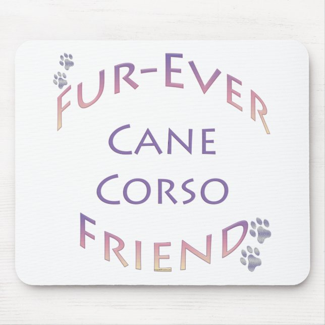 Cane Corso Furever Mouse Pad (Front)