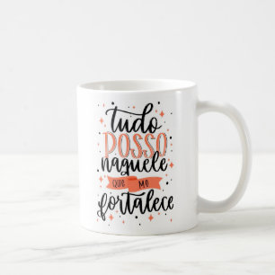 Caneca Tudo posso naquele que me fortalece 325ml Coffee Mug