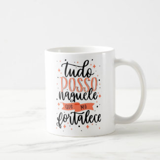 Caneca Tudo posso naquele que me fortalece 325ml Coffee Mug