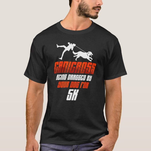Canicross Being Dragged For 5k Dog Running Jogging T-Shirt (Front)