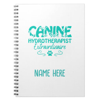 Canine Hydrotherapist  Extraordinaire Personalised Notebook