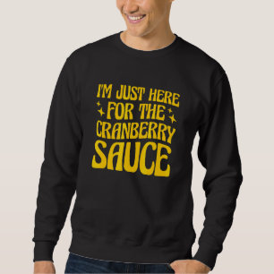 Canned Cranberry Sauce Jellied Happy Thanksgiving Sweatshirt