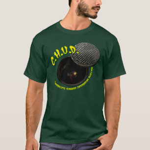 CANNIBALS  UNDERNEATH US! (CHUD!) T-Shirt