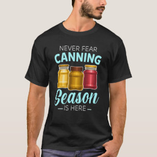 Canning Season Canners Homesteader Gardener Preser T-Shirt