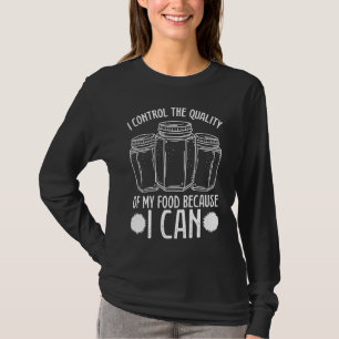 Canning Season Homesteader Homegrown Food Perserva T-Shirt