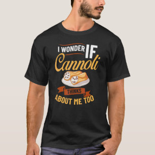 Cannoli Italian Pastry Recipes Cake Italy Filling T-Shirt