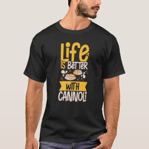 Cannoli Italian Pastry Recipes Cake Italy Filling T-Shirt