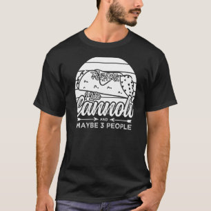 Cannoli Italian Pastry Recipes Cake Italy Filling T-Shirt