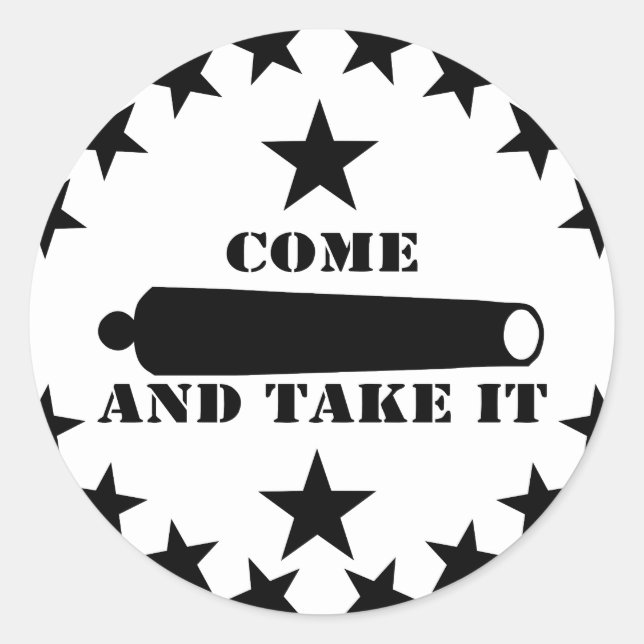 Cannon Come And Take It 2nd Amendment Classic Round Sticker (Front)