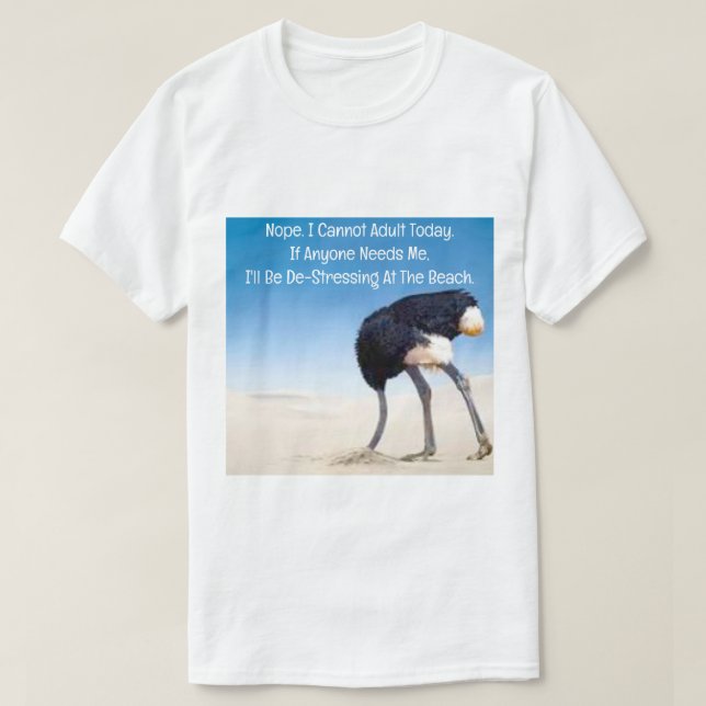 Cannot Adult Today T-Shirt (Design Front)