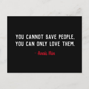 Cannot Save People Quote Anais Nin on Black Postcard