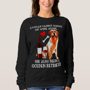 Cannot Survive Wine Alone Golden Retriever Sweatshirt