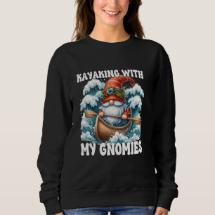 Canoe Gnome Men Women Funny Saying About Paddling Sweatshirt