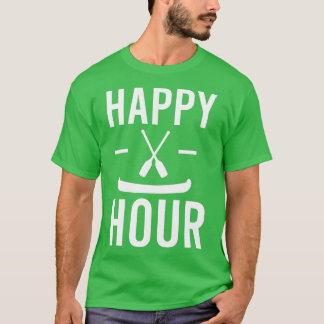 Canoe Happy Hour Canoeing Lover Gift Idea 4 T-Shirt