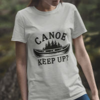 Canoe Keep Up?
