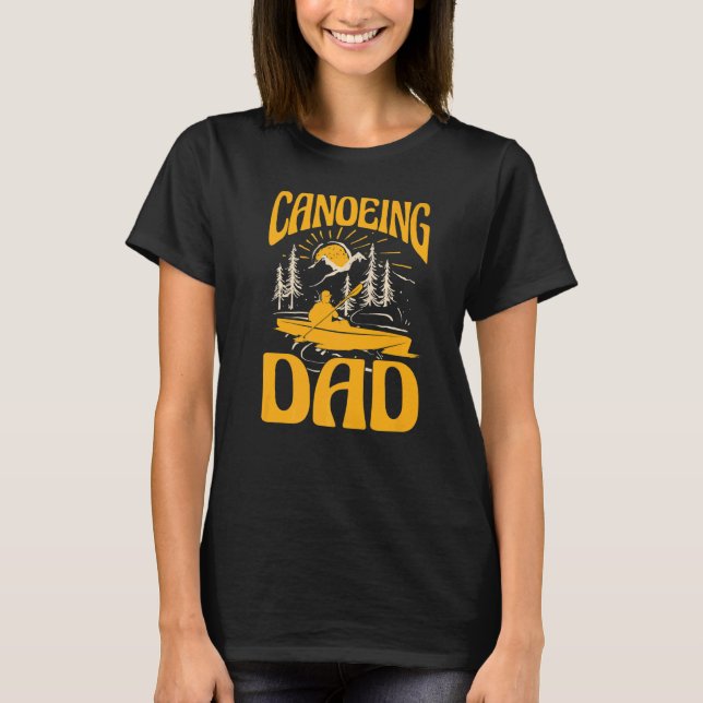 Canoeing Dad T-Shirt (Front)