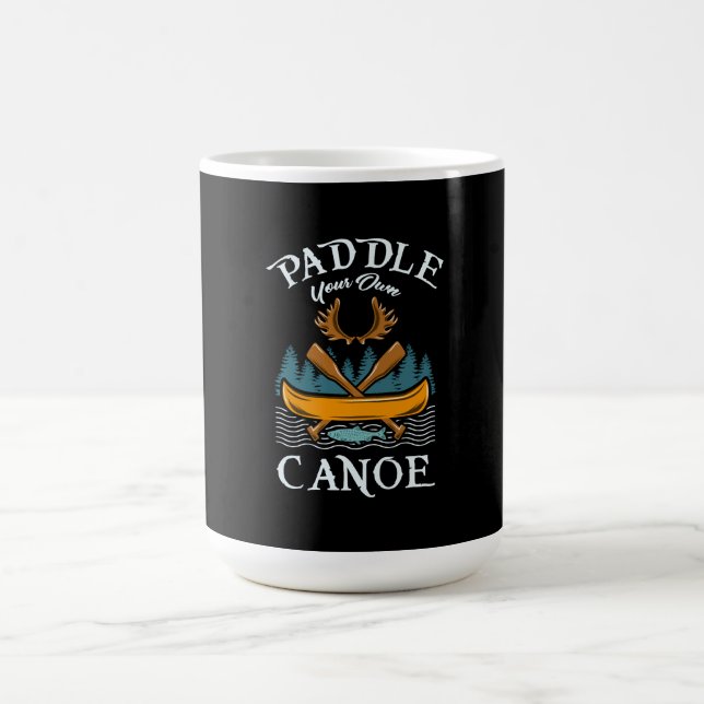 Canoeing - Paddle Your Own Canoe Coffee Mug (Center)