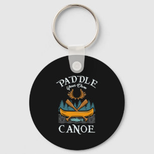 Canoeing - Paddle Your Own Canoe Key Ring