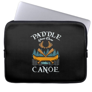 Canoeing - Paddle Your Own Canoe Laptop Sleeve