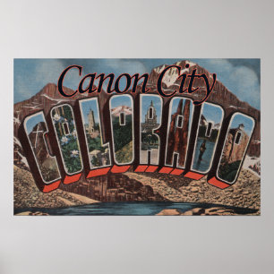 Canon City, Colorado - Large Letter Scenes Poster