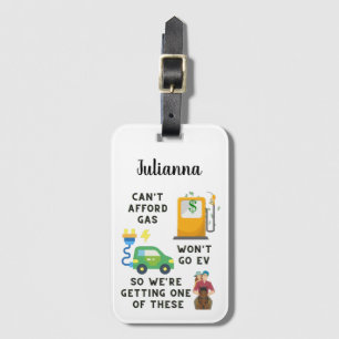 Can't Afford Gas or EV So Buying A Horse Joke Gift Luggage Tag