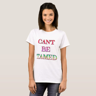 Can't Be Tamed Women's Basic T-Shirt