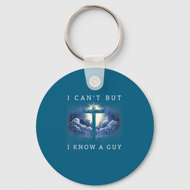 Can't but know a guy jesus cross funny christian key ring (Front)