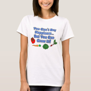 Can't Buy Happiness Grow It T-Shirt