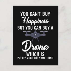 Can't Buy Happiness So Buy a Drone Funny Droning Postcard