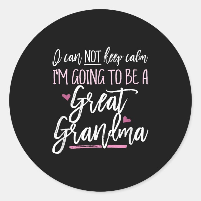 Cant Cannot Keep Calm I'm Going To Be A Great Gran Classic Round Sticker (Front)