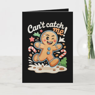 Can't Catch Me Gingerbread Christmas Xmas Holiday Card