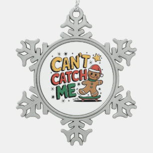 Can't Catch Me Gingerbread Skating Christmas Snowflake Pewter Christmas Ornament