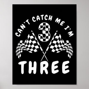 Cant Catch Me Im Three 3rd Birthday Party  Poster