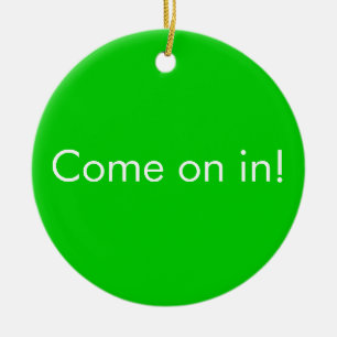 Can't come out to play / Come in funny door Sign Ceramic Tree Decoration