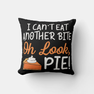 Can't Eat Another Bite Funny Thanksgiving Cushion
