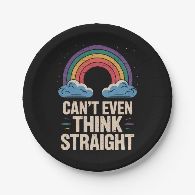 Can't Even Think Straight LGBTQ Gay Pride Ally Paper Plate (Front)