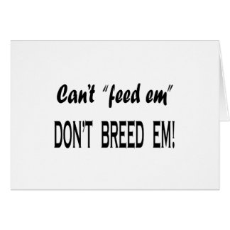 Can't Feed Em