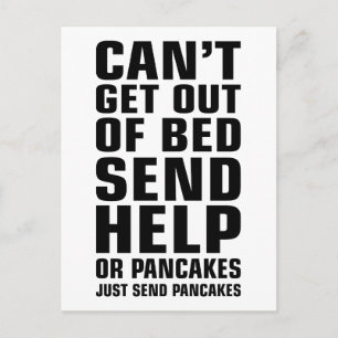 Can't Get Out of Bed Send Pancakes Postcard