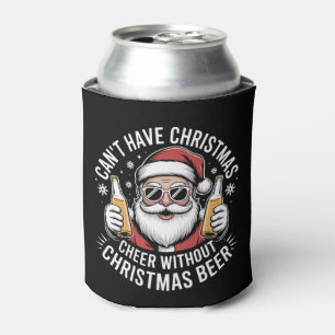 Can't Have Christmas Cheer Without Beer Santa Xmas Can Cooler