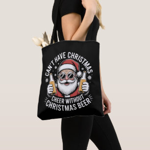 Can't Have Christmas Cheer Without Beer Santa Xmas Tote Bag