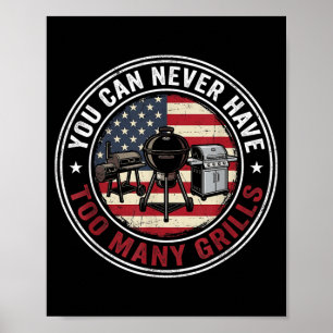Cant Have Too Many Grills Funny Bbq Patriotic Usa Poster