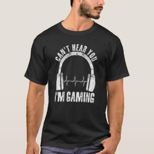 Can't Hear You I'm Gaming Apparel Men Boys Video T-Shirt